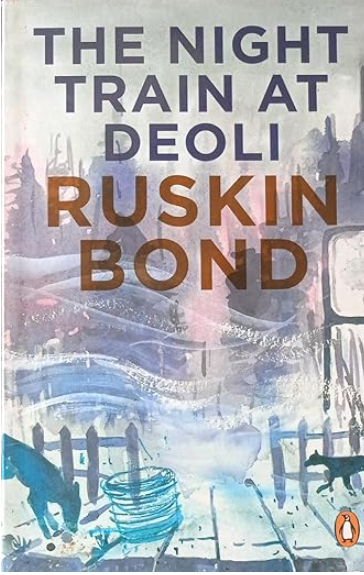 The Night Train at Deoli By Ruskin Bond