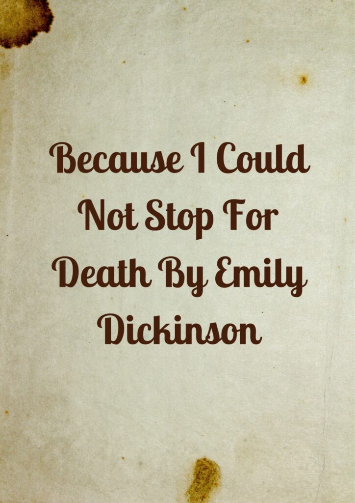 Summary & Analysis of Because I Could Not Stop For Death