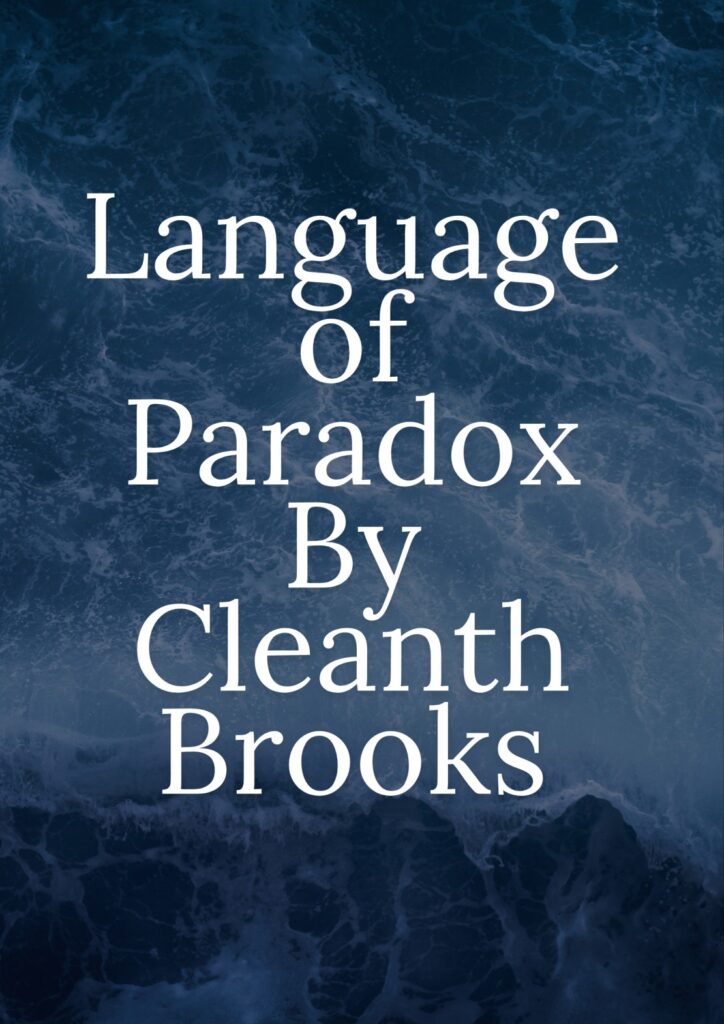 Summary of Language of Paradox By Cleanth Brooks