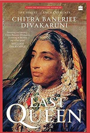 Summary Of The Last Queen Chitra Banerjee Divakaruni