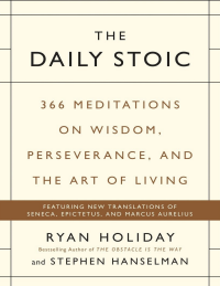 Daily Stoic Book Summary | Ryan Holiday