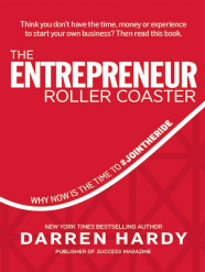 The Entrepreneur Roller Coaster Summary | Darren Hardy
