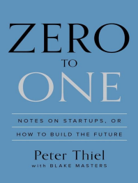 Zero To One Summary | Peter Thiel