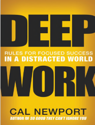 The Summary of Deep Work By Cal Newport