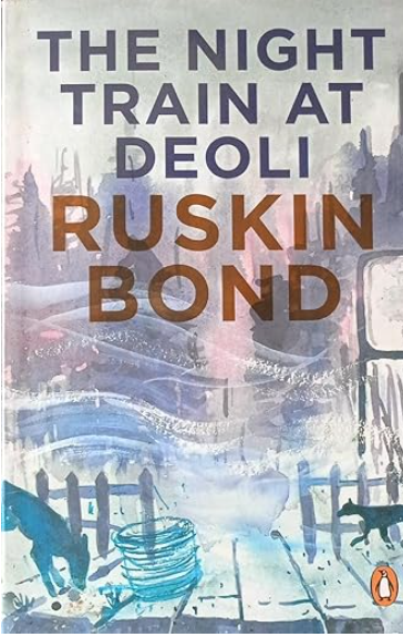 The Night Train at Deoli By Ruskin Bond Summary