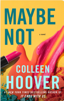 Maybe Not By Colleen Hoover Summary