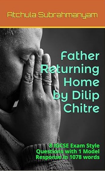 Summary of Father Returning Home By Dilip Chitre