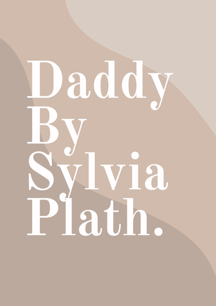 Summary of Daddy By Sylvia Plath