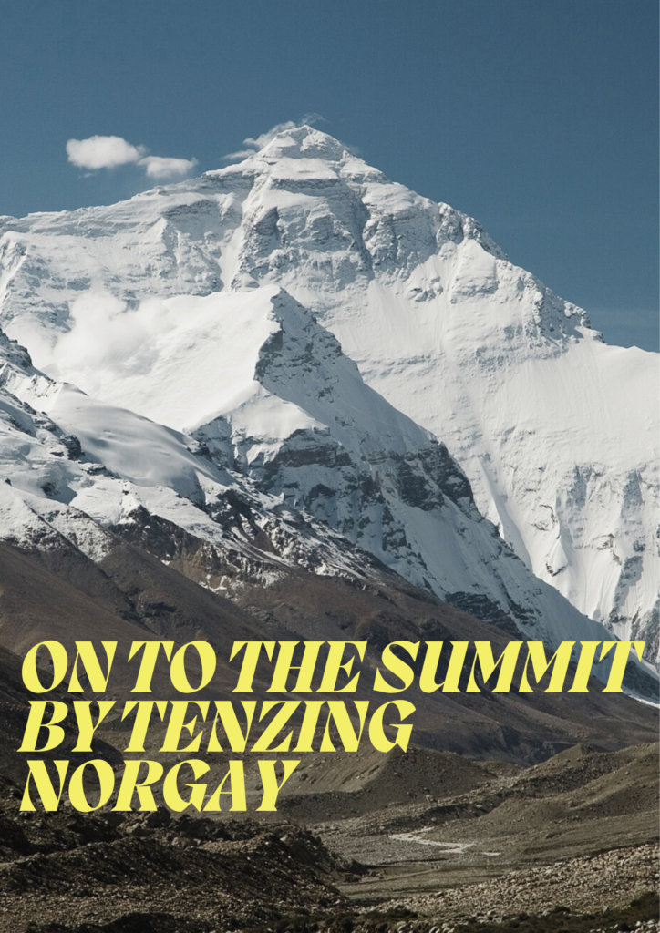 Summary of On to the Summit By Tenzing Norgay