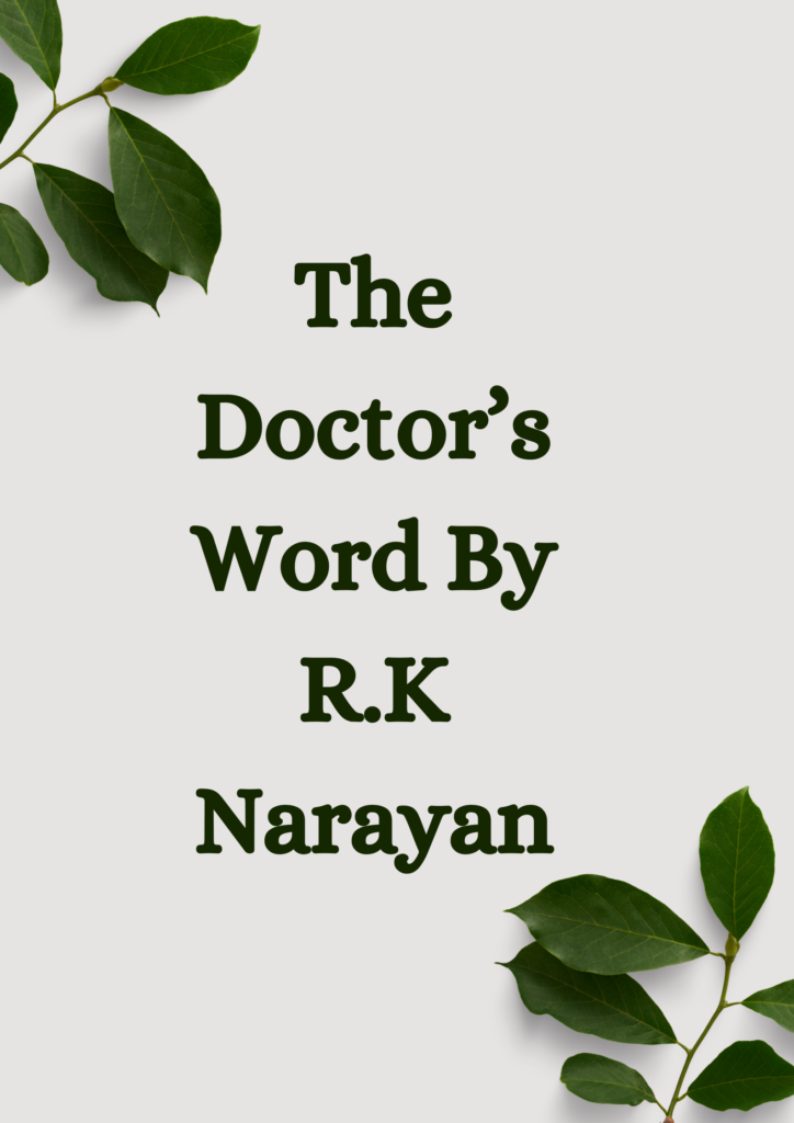 Summary of The Doctor's Word By R.K Narayan