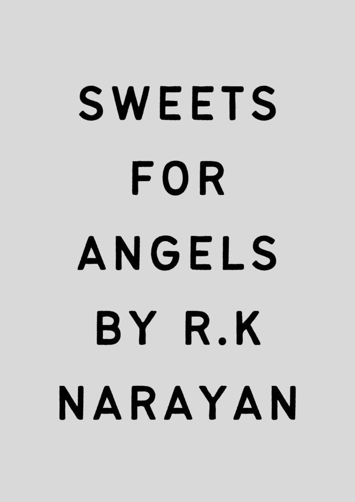 Summary of Sweets for Angels By R.K Narayan