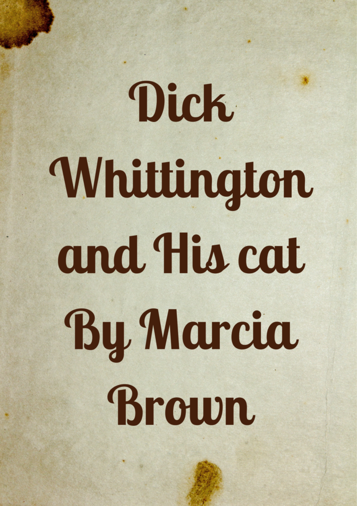Summary of Dick Whittington and His Cat by Marcia Brown
